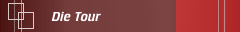 Die Tour